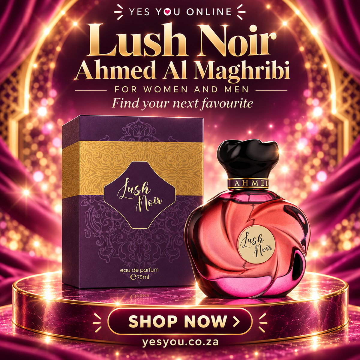 Lush Noir Ahmed Al Maghribi for women and men — advertisement without price