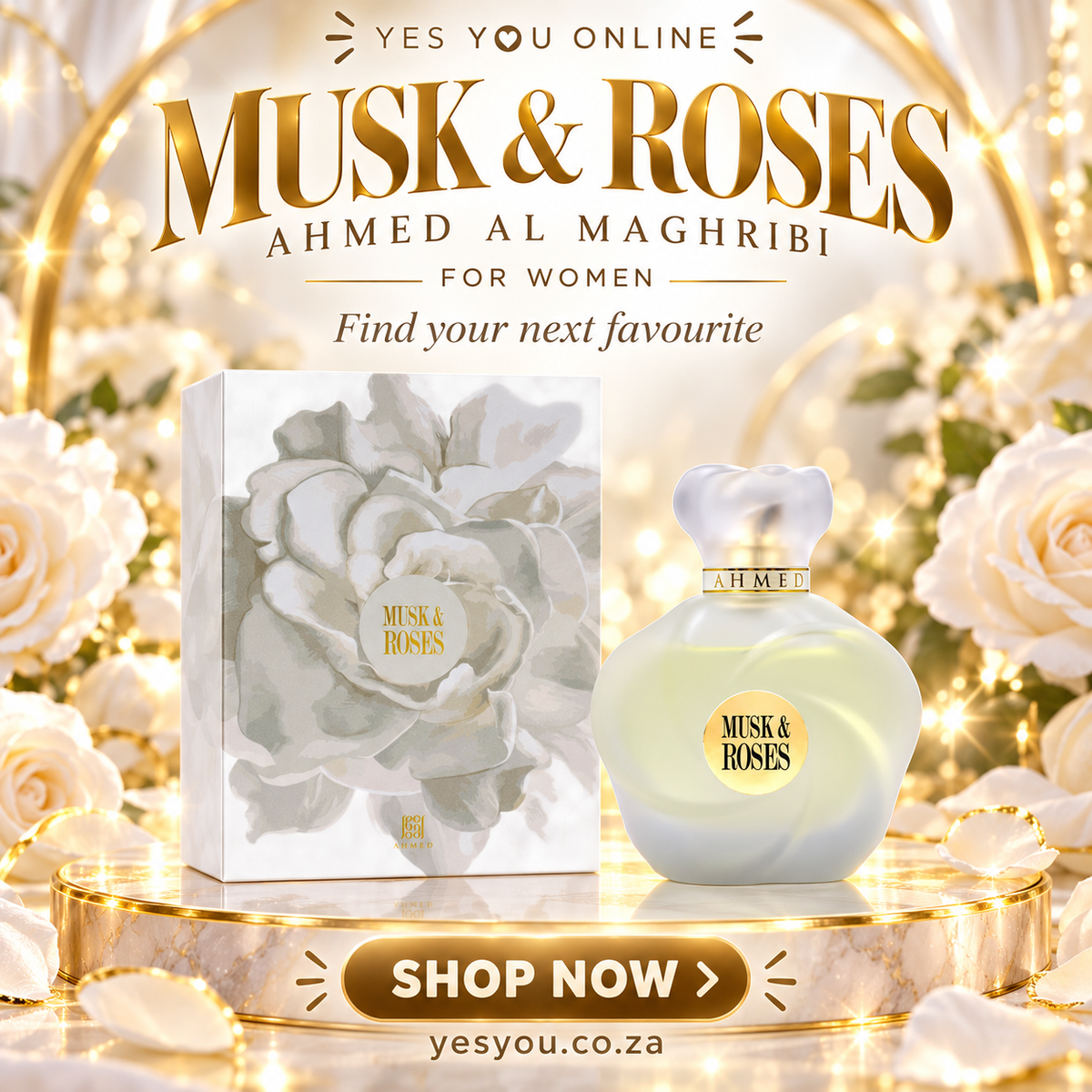 Musk & Roses Ahmed Al Maghribi for women — advertisement without price